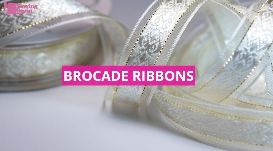 BROCADE RIBBONS, types of ribbons