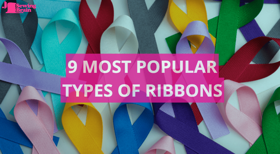 9 Most Popular Types of Ribbons You Must Have in Your Drawer