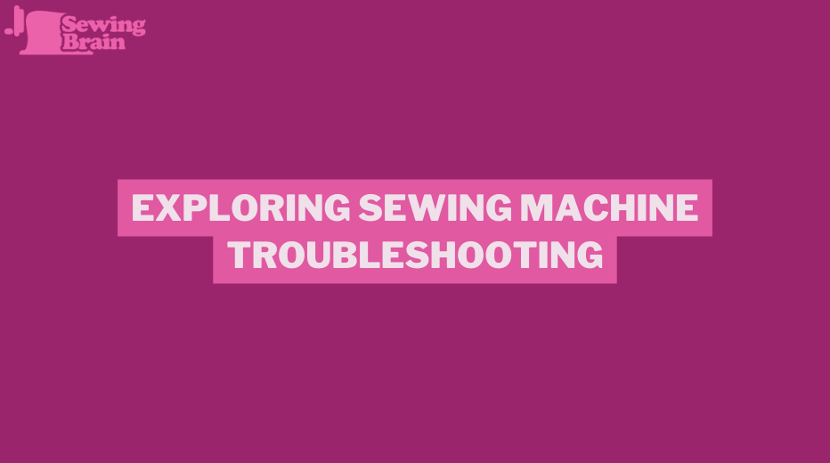Exploring Sewing Machine Troubleshooting - Upper Thread Gets Caught on Shuttle Hook?