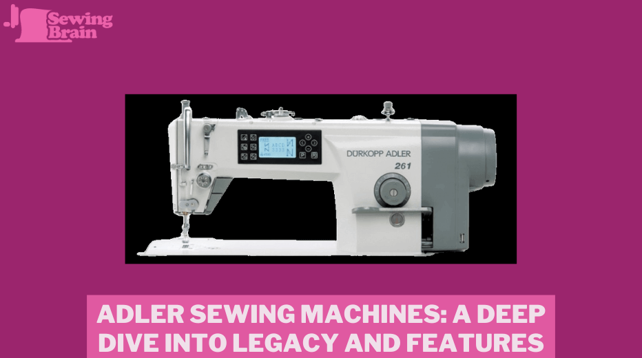 Adler Sewing Machines: A Deep Dive into Legacy and Features