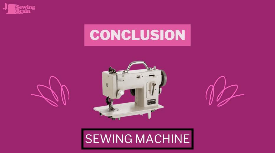 Conclusion Best Affordable Sewing Machine